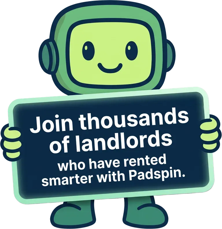 Sign that reads: Join thousands of landlords who have rented smarter with Padspin.
